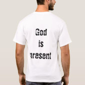T-SHIRT UN DIEU EST PRÉSENT (Dos)