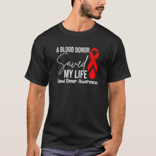 T-shirt Un donneur de sang a sauvé ma vie Jésus est mort s
