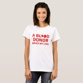 T-shirt Un Donneur De Sang M'A Sauvé La Vie (Devant entier)