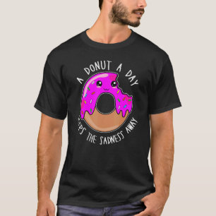 T-shirt Un Donut Par Jour Garde La Tristesse De Mignonne D