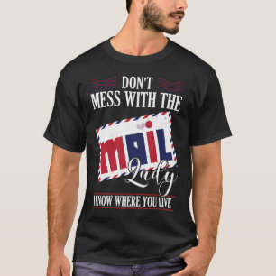 T-shirt Un Employé De Poste Ne Met Pas De Mess Avec Une Da