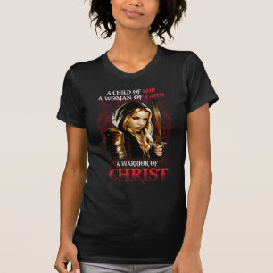 T-shirt Un Enfant De Dieu Une Femme De Foi Un Guerrier De 
