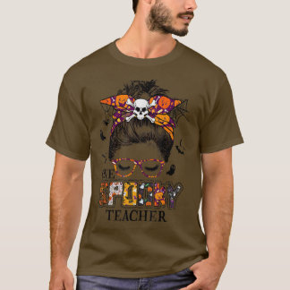T-shirt Un enseignant Éffrayant Messy Bun enseignant sorci