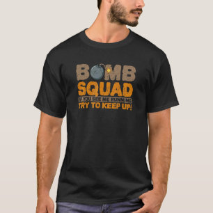 T-shirt Un escadron de bombes si vous me voyez courir essa