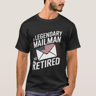 T-shirt Un facteur légendaire a pris sa retraite Poste drô