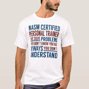 T-shirt Un formateur personnel certifié Nasm résout des