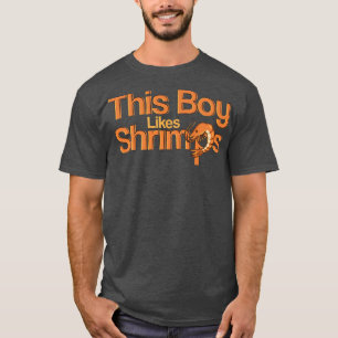 T-shirt Un Garçon Aime Les crevettes Drôle Dire Chef De Fr