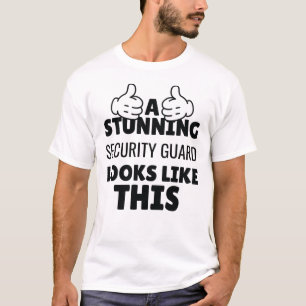 T-shirt Un garde de sécurité étonnant ressemble à ça 