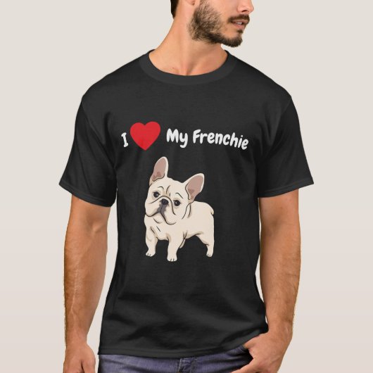 T-shirt Un Grand J'Aime Mon Frenchie Pour Ce Chien De Fer  (Devant)