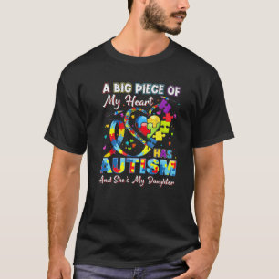 T-shirt Un Gros Morceau De Mon Coeur A L'Autisme Et C'Est