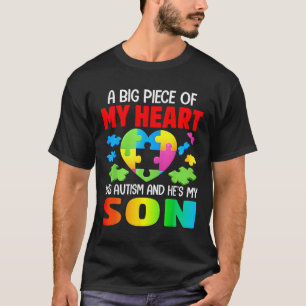 T-shirt Un Gros Morceau De Mon Coeur A L'Autisme Et Il A M