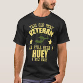 T-shirt Un Hélicoptère Pilote Vietnam Entend Un Huey À 1,5 (Devant)