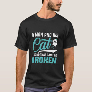 T-shirt Un homme et son chat un lien qui ne peut être bris