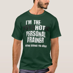 T-shirt Un hot Psychotique Personal rainer Avertissement V