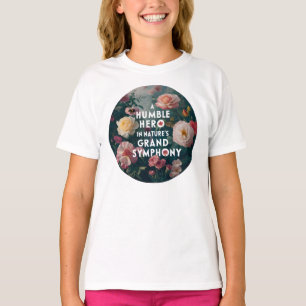 T-shirt Un humble héros dans la grande symphonie de la nat