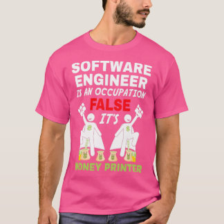 T-shirt Un ingénieur logiciel peut se faire de l'argent
