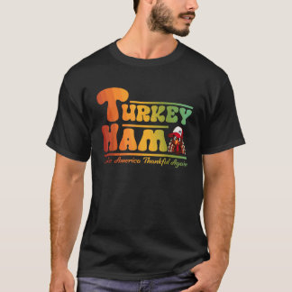 T-shirt Un jambon turc fait à l'Amérique une fois de plus