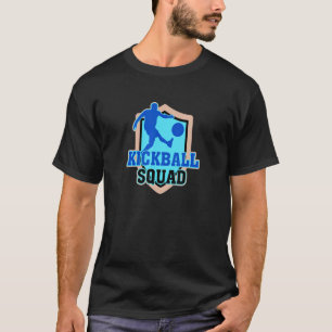 T-shirt Un Joueur De Kickball Dit Kickball Squad Ball Spor