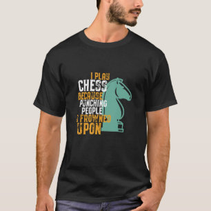 T-shirt Un Joueur D'Échecs Drôle Punching Les Gens Est Fro