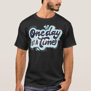 T-shirt Un jour à la fois