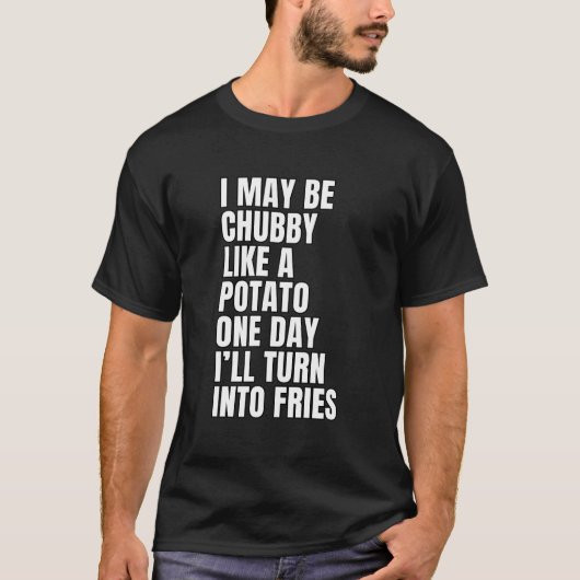 T-shirt Un jour je serai peut-être comme une pomme de terr (Devant)