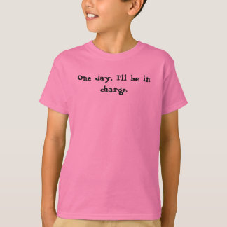 T-shirt Un jour, je serai responsable.