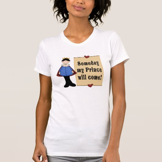 T-shirt Un jour mon prince Will Come (Devant)