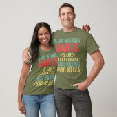 T-shirt Un Jour Sans fléchettes, C'Est Comme Si J'Avais Un (Unisexe)