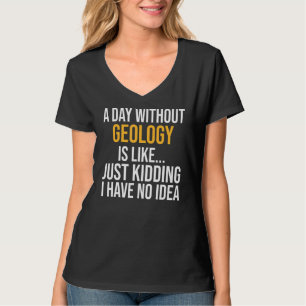 T-shirt Un Jour Sans Géologie