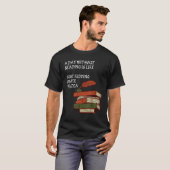 T-shirt Un jour sans lecture est comme.. J'Ai Ravi (Devant entier)