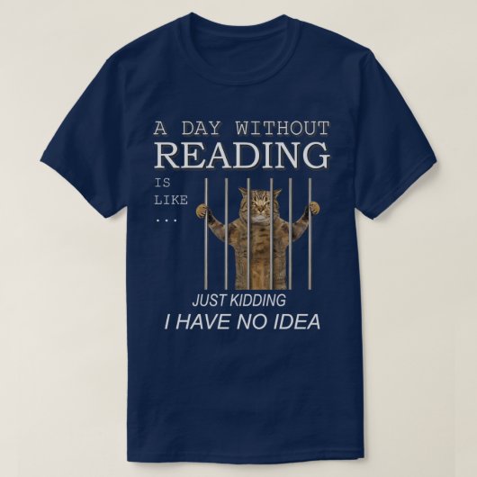 T-shirt Un jour sans lire, c'est comme une blague que j'ai (Design devant)
