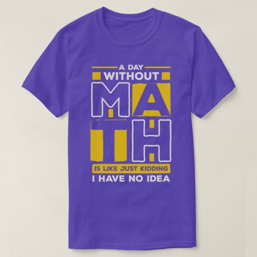 T-shirt Un jour sans maths (Design devant)