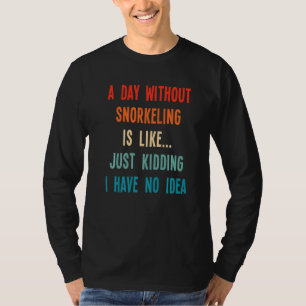 T-shirt Un Jour Sans Tuba, C'Est Comme Un Jour Où J'Ai Ha