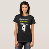 T-shirt Un jour, tu devras le faire à la dure (Devant entier)