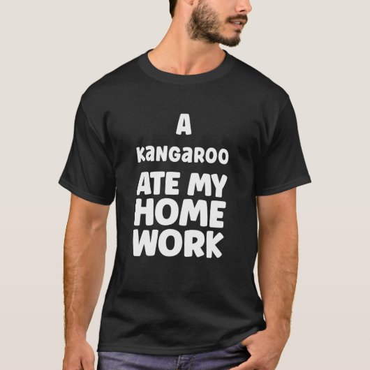 T-shirt Un Kangaroo Mangé Mon Humour De Ménage Sarcasme Pu (Devant)