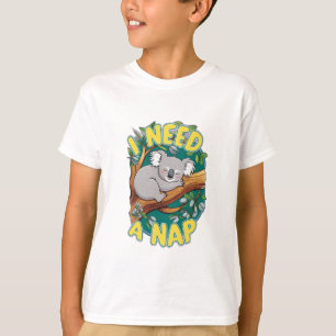 T-shirt Un koala dormant sur un arbre avec "I Need a Nap."
