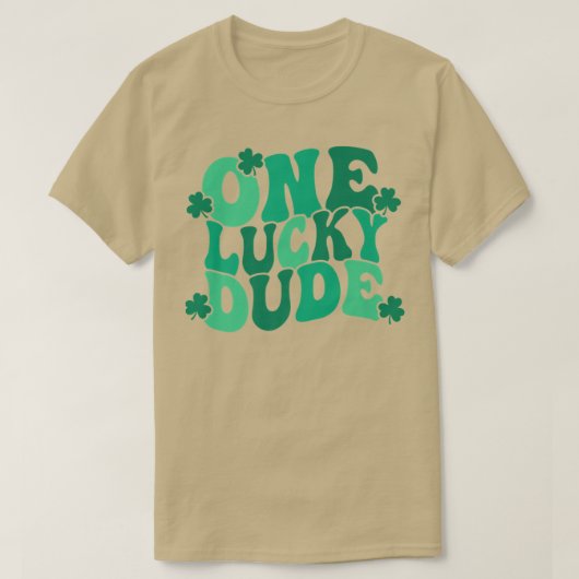 T-shirt Un Lucky Dude St (Design devant)