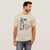 T-shirt Un magicien m'a forcé à le faire (Devant entier)