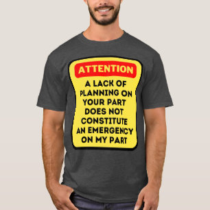 T-shirt Un Manque De Planification De Votre Part Ne Consti