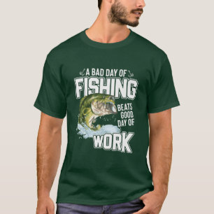 T-shirt Un mauvais jour de pêche bat un bon jour de travai