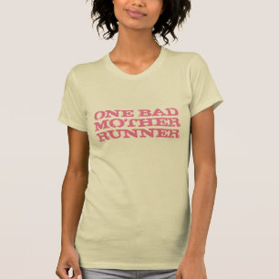 T-shirt Un mauvais rose de coureur de mère