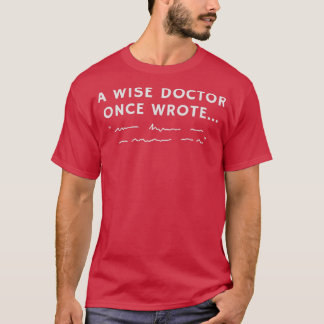 T-shirt Un Médecin Écrit Une Fois 1