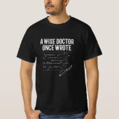 T-shirt Un Médecin Sage Écrit Un Jour Le Docteur Funny (Devant)