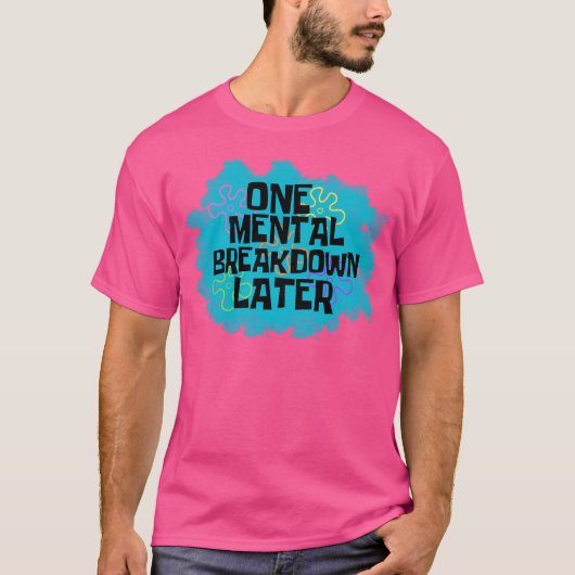 T-shirt Un Menty B L8R (Devant)