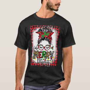 T-shirt Un Merry Mama décoloré Mama Bun méchant Joyeux Chr