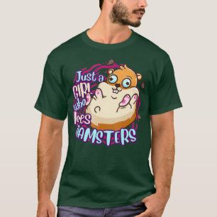 T-shirt Un Mignal Hamster Juste Une Fille Qui Aime Les Ham