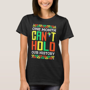 T-shirt Un mois ne peut pas tenir notre histoire African P
