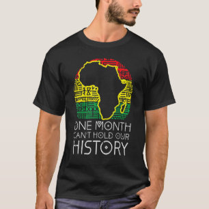 T-shirt Un mois peut tenir notre histoire panafricaine Noi