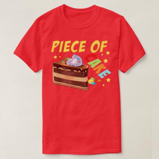 T-shirt Un morceau de gâteau Snack Baking Cake (Design devant)