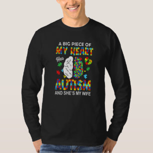 T-shirt Un Morceau De Mon Coeur A L'Autisme Ma Femme